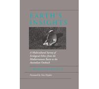 Earth's Insights: A Multicultural Survey of Ecological Ethics from the Mediterranean Basin to the Australian Outback