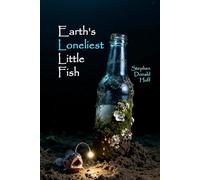 Earth's Loneliest Little Fish