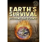 Earth's Survival: Decoding the Science