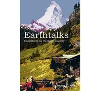 EARTHTALKS: CONJECTURES ON THE SPIRIT JOURNEY