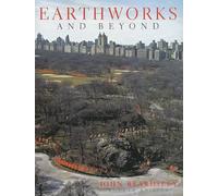 Earthworks And Beyond: Contemporary Art In the Landscape