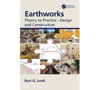 Earthworks: Theory to Practice - Design and Construction