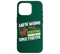 Earthworms Keeping Soil Lit Since Forever Funny Worm Farming Case for iPhone 16 Pro
