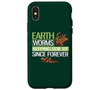 Earthworms Keeping Soil Lit Since Forever Funny Worm Farming Case for iPhone X/XS