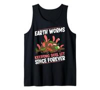 Earthworms Keeping Soil Lit Since Forever Funny Worm Farming Tank Top