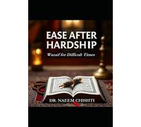Ease After Hardship: Wazaif for Difficult Times