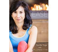Ease - Gentle Yoga with Michele Fife