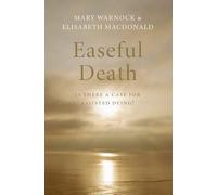 Easeful Death: Is there a case for assisted dying?