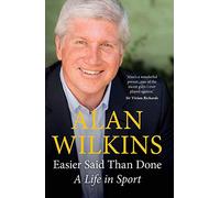 Easier Said Than Done: A Life in Sport