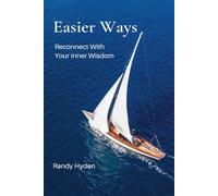 Easier Ways: Reconnect with your inner wisdom