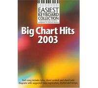 Easiest Keyboard Collection: Big Chart Hits 2003