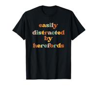 Easily Distracted By A Cow - Breeder Hereford Cattle T-Shirt