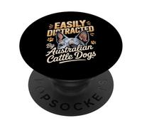 Easily Distracted By Australian Cattle Dogs Lover PopSockets Adhesive PopGrip