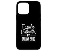 Easily Distracted by Banana Slug Case for iPhone 13 Pro Max