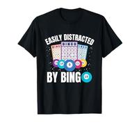 Easily Distracted By Bingo - Funny Gambling Lottery Bingo T-Shirt