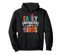 Easily Distracted By Birds Fun Bird Watchers Nature Lovers Pullover Hoodie
