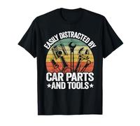 Easily Distracted By Car Parts And Tools Race Funny Mechanic T-Shirt
