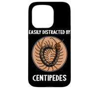 Easily distracted by Centipedes Giant Centipede Case for iPhone 15 Pro