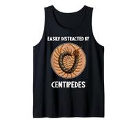 Easily Distracted by Centipedes Giant Centipede Tank Top