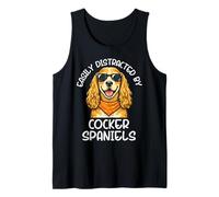 Easily Distracted by Cocker Spaniels Funny Dog Lover Design Tank Top