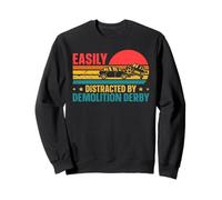 Easily Distracted By Demolition Derby Sweatshirt