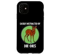 Easily distracted by Dik-Diks Dik-Dik Case for iPhone 11