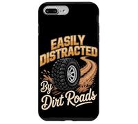 Easily Distracted By Dirt Roads Funny Off-Road Saying Case for iPhone 7 Plus/8 Plus