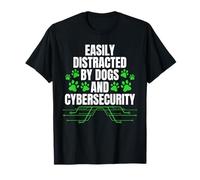 Easily Distracted By Dogs And Cyber Security T-Shirt