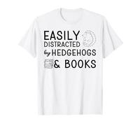 Easily Distracted by Hedgehogs and Books Read Hedgehog Lover T-Shirt