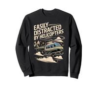 Easily Distracted by Helicopters Cute Aviation Enthusiasts Sweatshirt