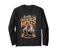 Easily Distracted By Hogs Hunting Wild Boar Long Sleeve T-Shirt