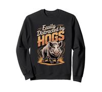 Easily Distracted By Hogs Hunting Wild Boar Sweatshirt