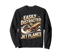 Easily Distracted By Jet Planes Jet Aviation Sweatshirt