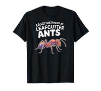Easily Distracted by Leafcutter Ants for Entomology Lovers T-Shirt