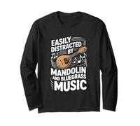 Easily Distracted by Mandolin and Bluegrass Music Long Sleeve T-Shirt