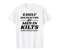 Easily Distracted By Men in Kilts Funny Scottish Irish T-Shirt