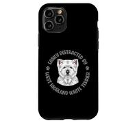 Easily Distracted by My West Highland White Terrier Case for iPhone 11 Pro