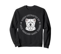 Easily Distracted by My West Highland White Terrier Sweatshirt