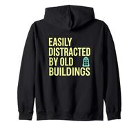Easily Distracted By Old Buildings Architecture Enthusiast Zip Hoodie