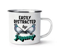 Easily Distracted by Pigeons Enamel Mug Cup