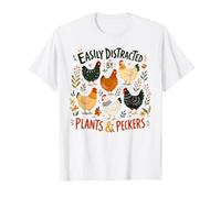 Easily Distracted By Plants Peckers Gardeners Chicken Farmer T-Shirt