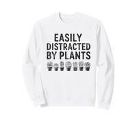 Easily Distracted By Plants T-Shirt Gardener Succulent Mom Sweatshirt