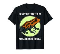 Easily distracted by Poison Dart Frogs Poison Dart Frog T-Shirt