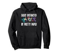 Easily Distracted By Pretty Paper Card Making Papercrafting Pullover Hoodie