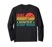 Easily Distracted by Scrap Wood Whittling Long Sleeve T-Shirt