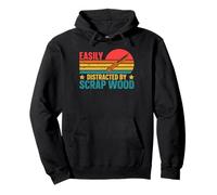 Easily Distracted By Scrap Wood Whittling Pullover Hoodie