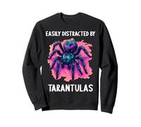 Easily distracted by Tarantulas. Tarantulas Tarantula Sweatshirt