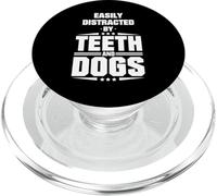 Easily Distracted By Teeth And Dogs Funny Dentist quote PopSockets PopGrip for MagSafe