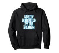 EASILY DISTRACTED BY THE BEACH - vacation ocean surf lover Pullover Hoodie
