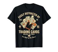 Easily Distracted by Trading Cards Unleash The Power T-Shirt